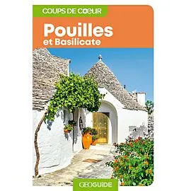 GEOGUIDE COUP DE COEUR POUILLES ET BASILICATE